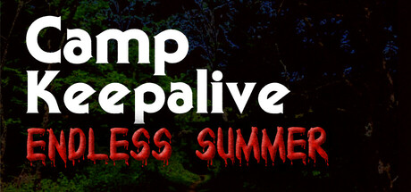 Camp Keepalive: Endless Summer
