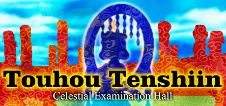 Touhou Tenshiin  ~ Celestial Examination Hall