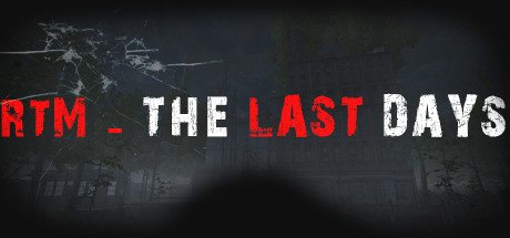 RTM - The Last Days Playtest