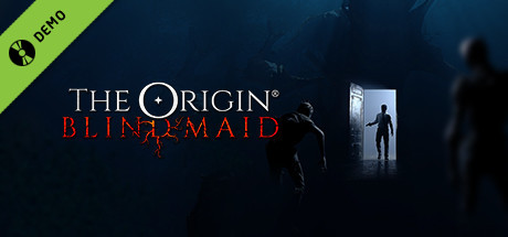THE ORIGIN: Blind Maid Demo