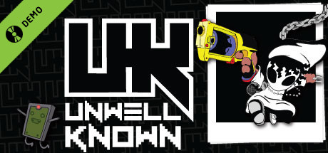Unwell Known Demo