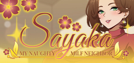 Sayaka: My Naughty Milf Neighbor