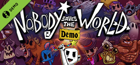 Nobody Saves the World Demo