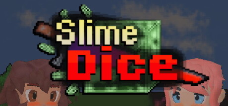 Slime Dice