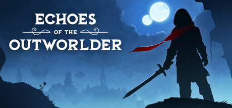 Echoes of the Outworlder