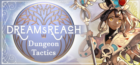 Dream's Reach: Dungeon Tactics Playtest