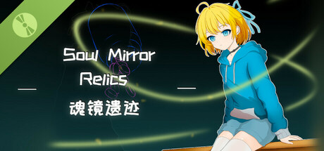 Soul Mirror Relics Demo