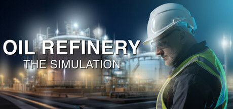 Oil Refinery - The Simulation