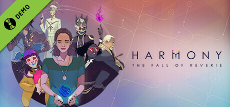 Harmony: The Fall of Reverie Demo
