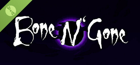 Bone n' Gone Demo