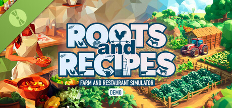 Roots and Recipes: Farm and Kitchen Simulator Demo