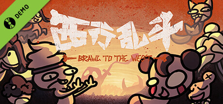 Brawl To The West Demo