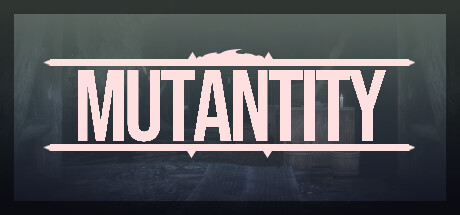 Mutantity Playtest