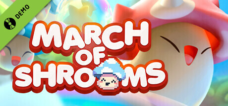March of Shrooms Demo