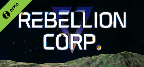 Rebellion Corporation Demo