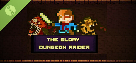 The Glory Dungeon Raider Demo