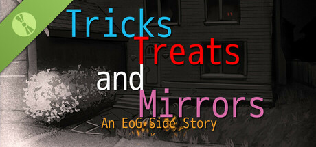 Tricks, Treats and Mirrors - An EoG Side Story Demo
