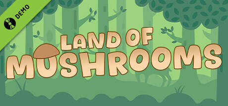 Land of Mushrooms Demo