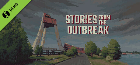 Stories from the Outbreak Demo