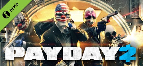 PAYDAY 2 Demo