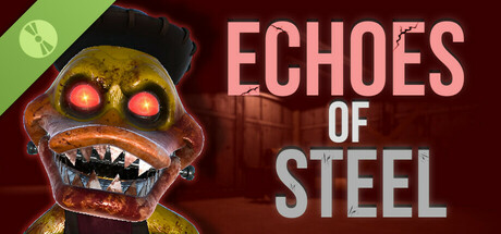 Echoes of Steel Demo