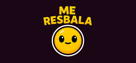 Me resbala!