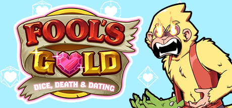 Fool's Gold: Dice, Death & Dating