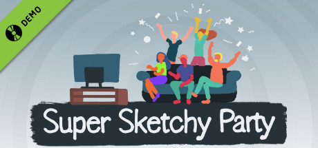 Super Sketchy Party Demo