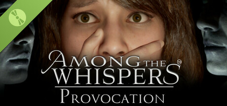 Among The Whispers - Provocation Demo