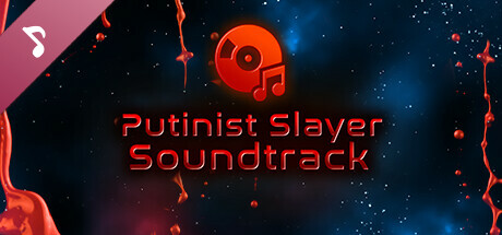 Putinist Slayer Soundtrack
