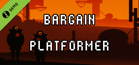 Bargain Platfomer Demo