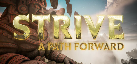 Strive a path forward