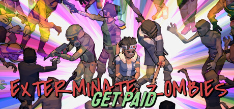 Exterminate Zombies: Get Paid Playtest