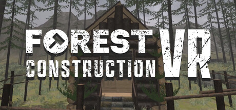 Forest Construction VR