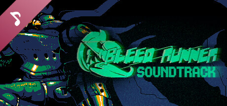 Bleed Runner Soundtrack