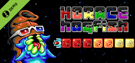 Horace Hagfish Demo