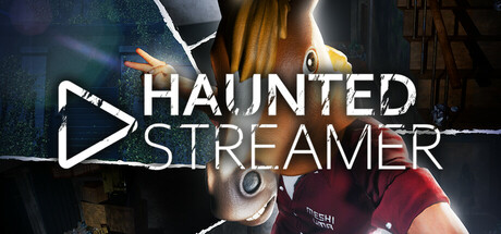 HAUNTED STREAMER