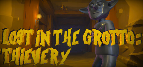 Lost In The Grotto: Thievery