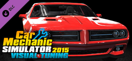Car Mechanic Simulator 2015 - Visual Tuning