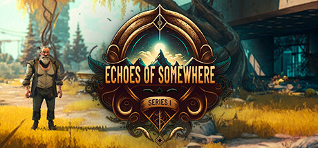 Echoes of Somewhere Series 1