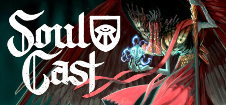 SoulCast Playtest