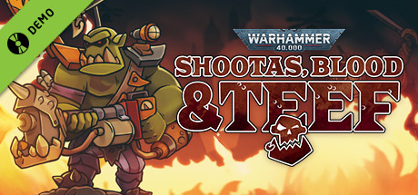 Warhammer 40,000: Shootas, Blood & Teef Demo