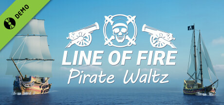 Line of Fire - Pirate Waltz Demo