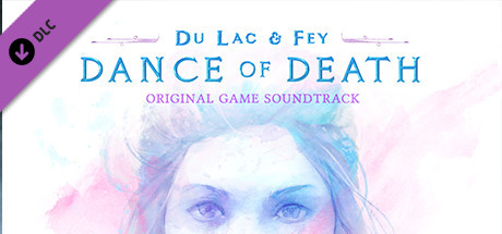 Dance Of Death: Du Lac & Fey - OST