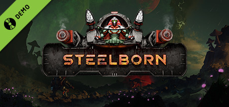 Steelborn Demo