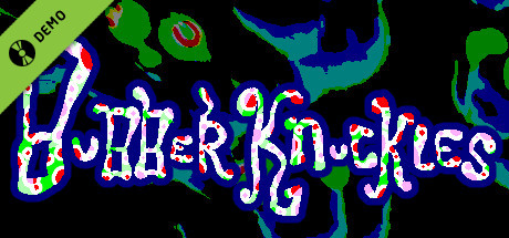 BUBBERKNUCKLES DEMO