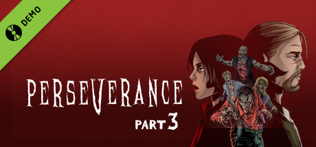 Perseverance: Part 3 Demo