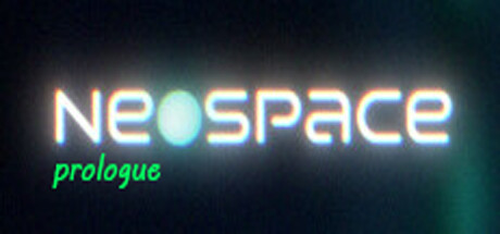 Neospace: Prologue