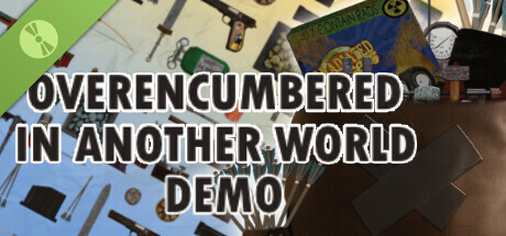 Overencumbered In Another World Demo