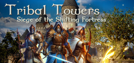 Tribal Towers - Siege of the Shifting Fortress